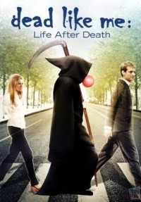 постер Мёртвые как я: Жизнь после смерти / Dead Like Me: Life After Death;
