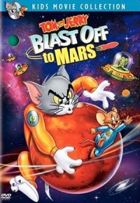 постер Том и Джерри: Приключения на Марсе / Tom and Jerry Blast Off to Mars;