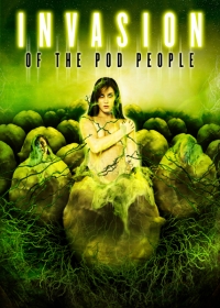 постер Угроза вторжения / Invasion of the Pod People;