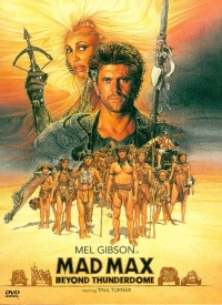 постер Безумный Макс 3: Под куполом грома / Mad Max Beyond Thunderdome;