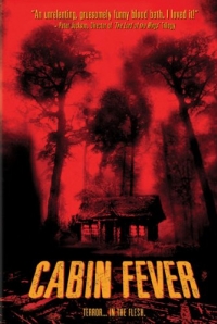 постер Лихорадка / Cabin Fever;