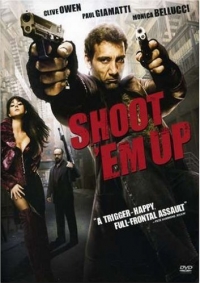 постер Пристрели их! / Shoot 'Em Up;